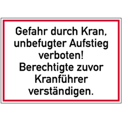 Schild Gefahr durch Kran, unbefugter Aufstieg verboten! ..., Alu, 350x250 mm Image