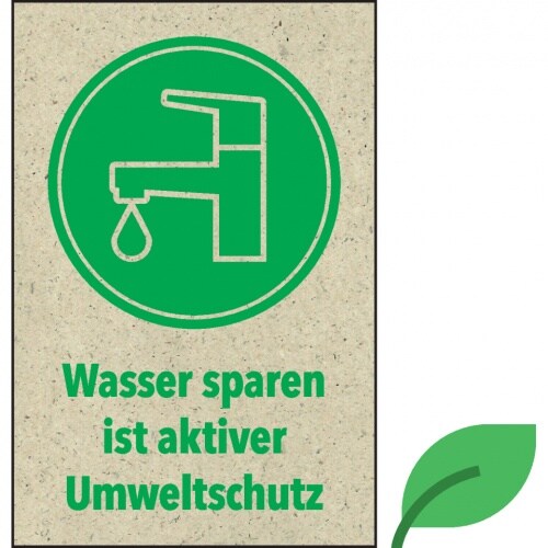 Hinweisschild Wasser sparen ist aktiver Umweltschutz,KRO,Graspapier,200x300mm Image