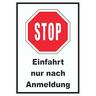 Stopp Einfahrt nur nach Anmeldung Schild A4 (210x297mm)