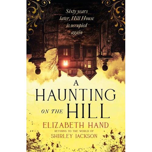 A Haunting on the Hill – Elizabeth Hand