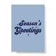 Season's Greetings Greetings Card - Large Card