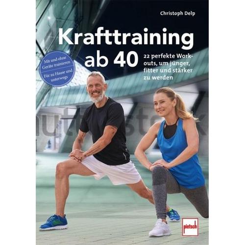 Krafttraining ab 40 - Christoph Delp