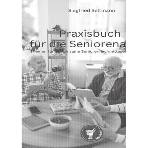 Praxisbuch für die Seniorenarbeit – Siegfried Seltmann