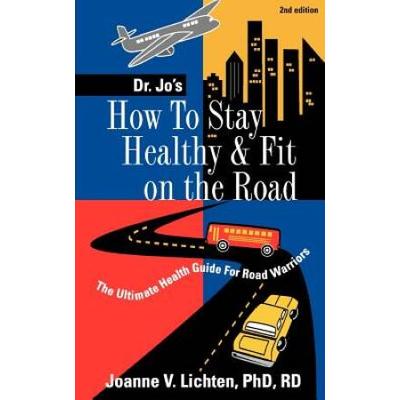 How To Stay Healthy & Fit On The Road