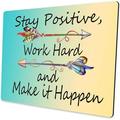 Inspirational Mouse Pad Stay Positive Work Hard and Make It Happen Motivational Mouse Pad for Women Square Waterproof Mouse Pad Non-Slip Rubber Base MousePads for Office Laptop