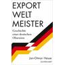 Exportweltmeister - Jan-Otmar Hesse