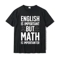 Inglese è importante ma la matematica è importante maglietta insegnante t-shirt da uomo di alta