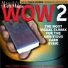 Wow 2.0 (versione Face Down) Magic Trick Card Sleeve con Card Back Design Magic Props Change Gimmick