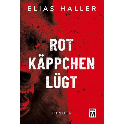 Rotkäppchen lügt - Elias Haller