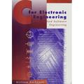 C for Electronic Engineering : With Applied Software Engineering 9780133426687 Used / Pre-owned