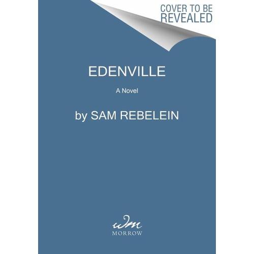 Edenville - Sam Rebelein