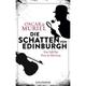 Die Schatten Von Edinburgh / Frey & Mcgray Bd.1 - Oscar de Muriel, Taschenbuch