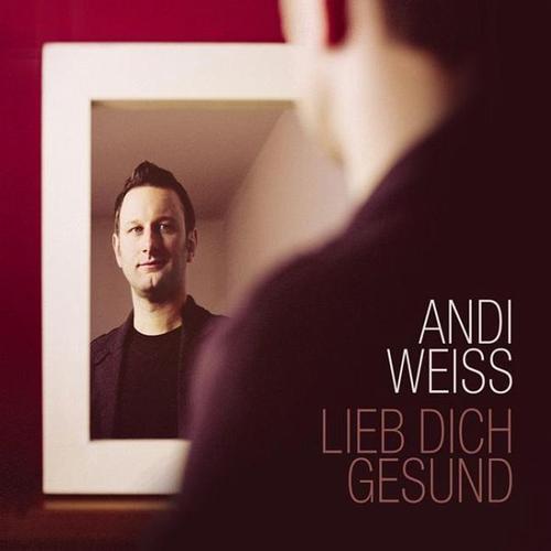 Lieb dich gesund (CD, 2013) – Andi Solo:Weiss, Thomas Produktion:Eifert