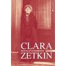 Clara Zetkin - Die Briefe 1914 bis 1933 (3 Bde.) / Die Briefe 1914 bis 1933 - Clara Zetkin