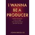 I Wanna Be a Producer