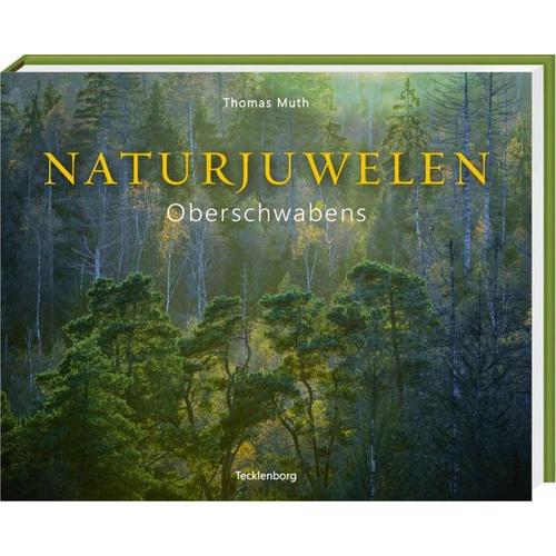 Naturjuwelen Oberschwabens – Thomas Muth, Werner Sauter, Monika Müller