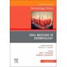 Oral Medicine in Dermatology, an Issue of Dermatologic Clinics - Eric T Herausgegeben:Stoopler, Thomas P. Sollecito