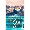 Stronger than the Sea - Anna Augustin