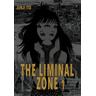 The Liminal Zone / The Liminal Zone Bd.1 - Junji Ito