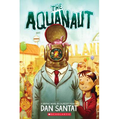 The Aquanaut (paperback) - by Dan Santat