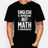 2023 New Mens Brand T-Shirt ENGLISH è importante ma MATH IS IMPORTANTER Summer Daily Casual Sports