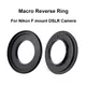 For Nikon F-mount Macro Reverse Adapter Ring 49/ 52/ 55/ 58/ 62/ 67/ 72/ 77mm for Nikon F-mount DSLR