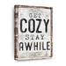 August Grove® Get Cozy Stay Awhile Typography On Canvas Print Canvas | 12 H x 8 W x 1 D in | Wayfair C05BB7C1013F41DE8825A47D44D27086