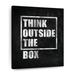 Trinx Think Outside The Box Quote On Canvas Print Canvas | 8 H x 10 W x 1 D in | Wayfair 142D2504D9B34598845020FBE20178D6