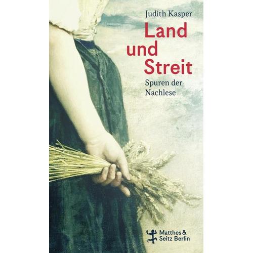 Land und Streit - Judith Kasper