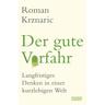 Der gute Vorfahr - Roman Krznaric