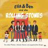 Ella & Ben und die Rolling Stones - Von wilden Pferden, rollenden Steinen und ausgestreckten Zungen / Ella & Ben Bd.4 - William Wahl