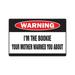 I m The Bookie Warning Decal | Indoor/Outdoor | Funny Home DÃ©cor for Garages Living Rooms Bedroom Offices | SignMission Funny Bookmaker Gambler Bet Bettor Gamble Gag Gift Wall Plaque Decoration