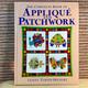 Vintage 1989 'The Complete Book of Appliqué and Patchwork' by Lesley Turpin-Delport / Large Illustrated Hardback / Sewing Patterns Projects