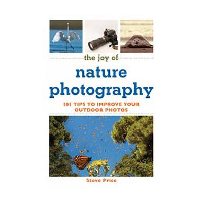 Allworth Book: The Joy of Nature Photography by Steve Price (Paperback) 9781632206916