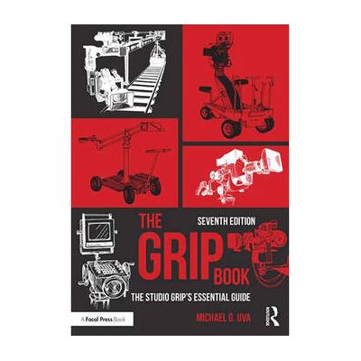 Focal Press The Grip Book (7th Edition) 9781032255866