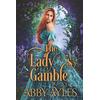 The Ladys Gamble A Historical Regency Romance Book