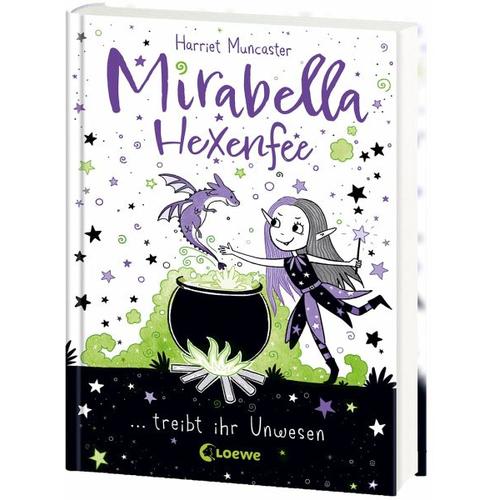 Mirabella Hexenfee treibt ihr Unwesen / Mirabella Hexenfee Bd.1 - Harriet Muncaster