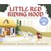 Little Red Riding Hood: A Favorite Story In Rhythm And Rhyme