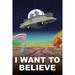 Rick and Morty - I Want to Believe Poster Poster Print Poster - 22 x 34 inches