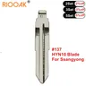 10pcs Uncut Car Key Blade #137 HYN10 SSY3 Metal Blank Uncut Flip KD VVDI Remote Key Blade per