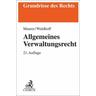 Allgemeines Verwaltungsrecht - Hartmut Maurer, Christian Waldhoff