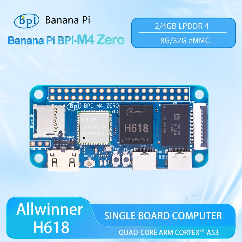 Banana Pi BPI-M4 ZERO Allwinner H618 Quad-Core ARM Cortex ™ -A53 Prozessor 2,4G/5G WIFI 4G LPDDR4 32G eMMC Single Board Computer Image