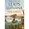 Lejos de Luisiana - Luz Gabas