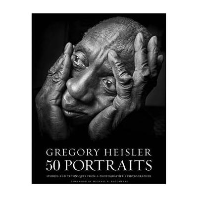 Amphoto Book: Gregory Heisler: 50 Portraits: Stories and Techniques from a Photogra 9780823085651