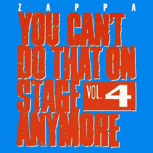 You Can't Do That On Stage Anymore,Vol.4 (CD, 2012) - Frank Zappa