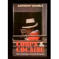 Coups and Cocaine Two Journeys in South America Anthony Daniels [Fine] [Hardcover]