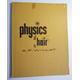 Physics of Hair as related to cosmetology Willat, A. F. [Very Good] [Softcover]