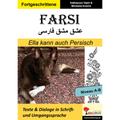 Farsi / Ella Kann Auch Persisch - Niveau A-B (Band 7) - Kathayoun Vaziri, Michaela Kusrini, Kartoniert (TB)