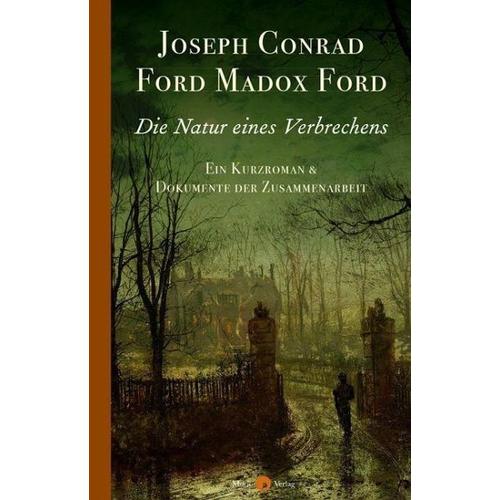 Die Natur eines Verbrechens – Joseph Conrad, Ford Madox Ford