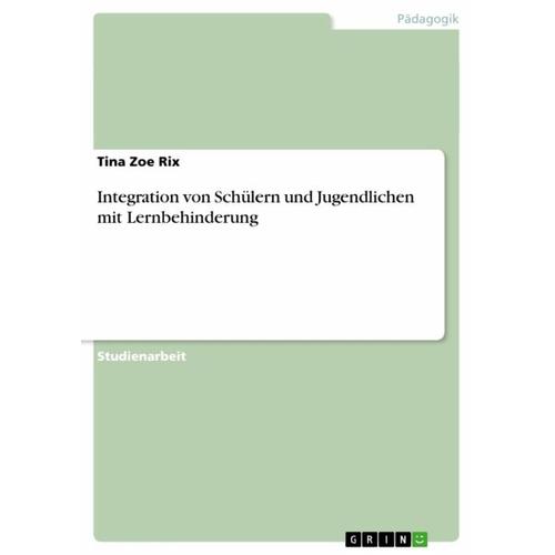 Integration von Schülern und Jugendlichen mit Lernbehinderung – Tina Zoe Rix